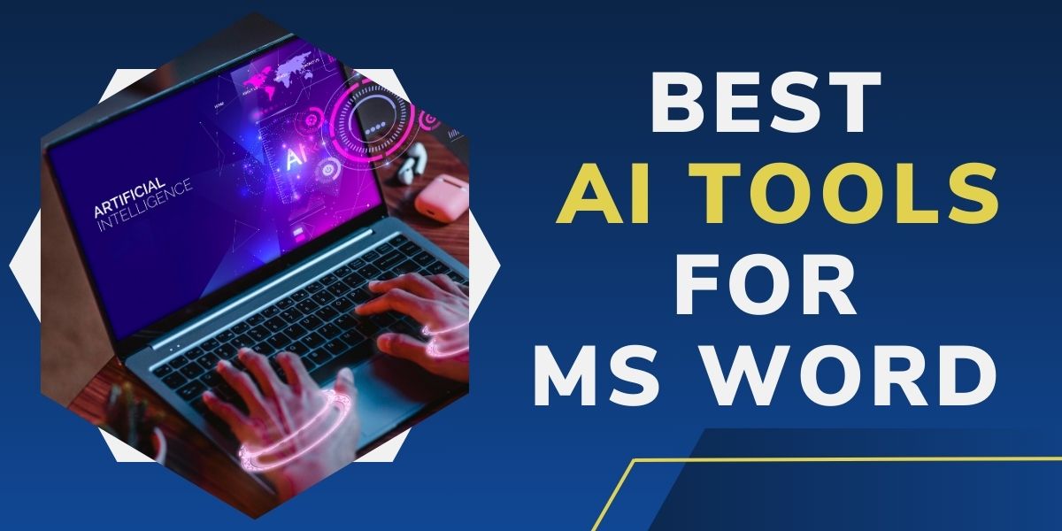 BEST AI TOOLS FOR MS WORD